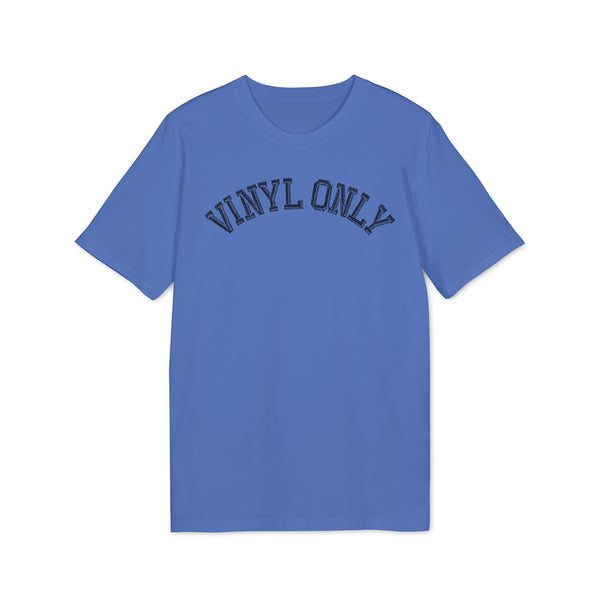 Vinyl Only T Shirt (Premium Organic)