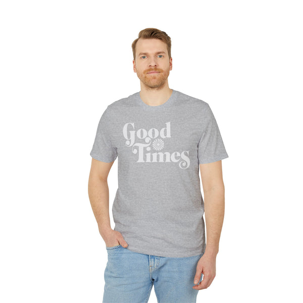 Good Times T Shirt (Premium Organic)