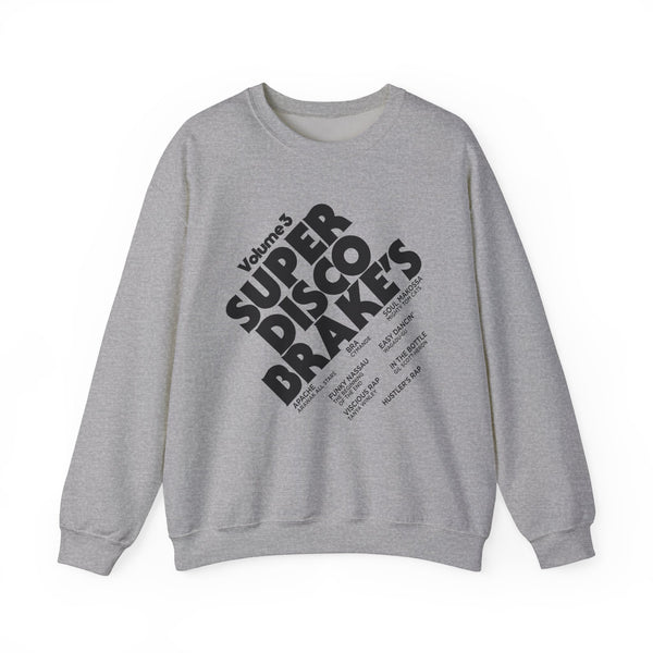 Super Disco Brakes Sweatshirt