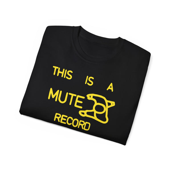 This Is A Mute Record T-Shirt - DEADSTOCK - 1 UNIT LEFT ONLY - 40% OFF