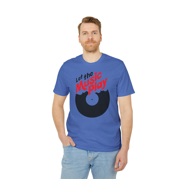 Let The Music Play T Shirt (Premium Organic)