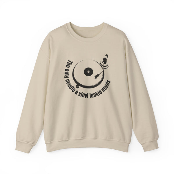 The Only Needle A Vinyl Junkie Needs Sweatshirt