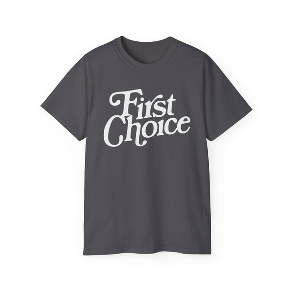 First Choice T Shirt Heavyweight