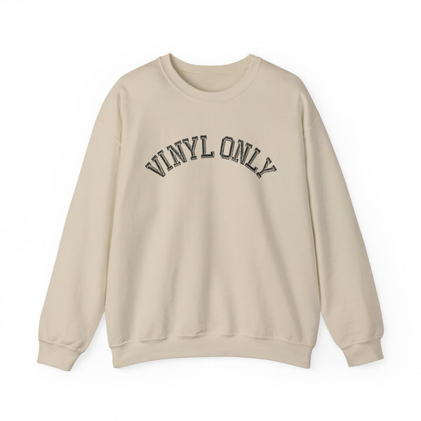 Vinyl Only Sweatshirt