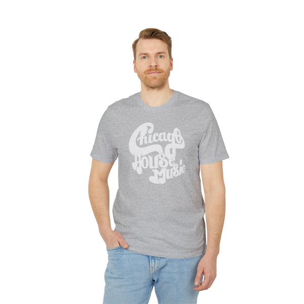 Chicago House Music T Shirt (Premium Organic)