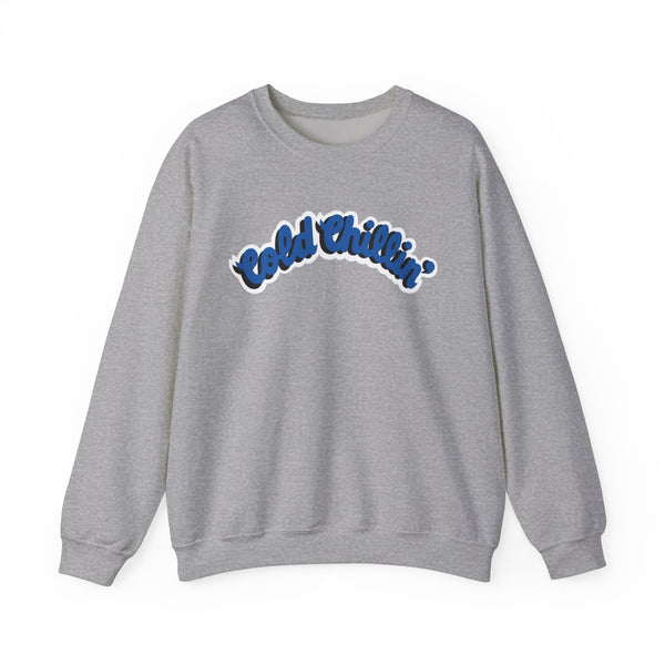 Cold Chillin Sweatshirt