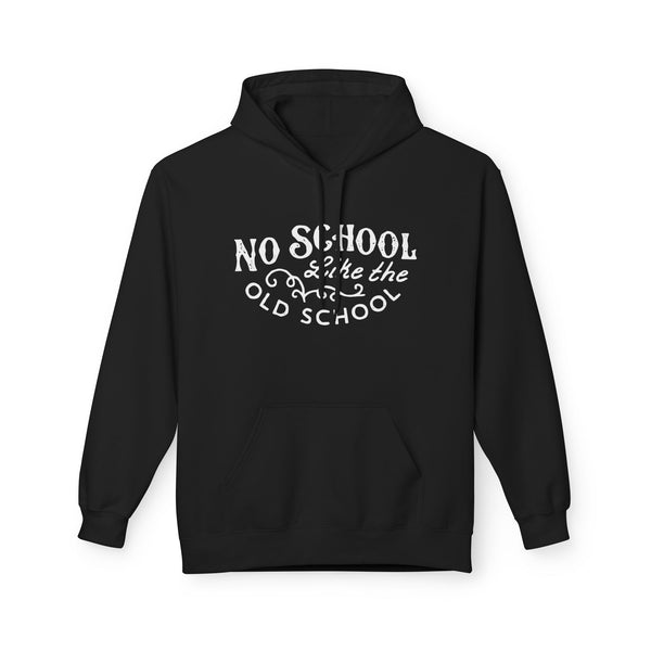 No School Like The Old School Hoody