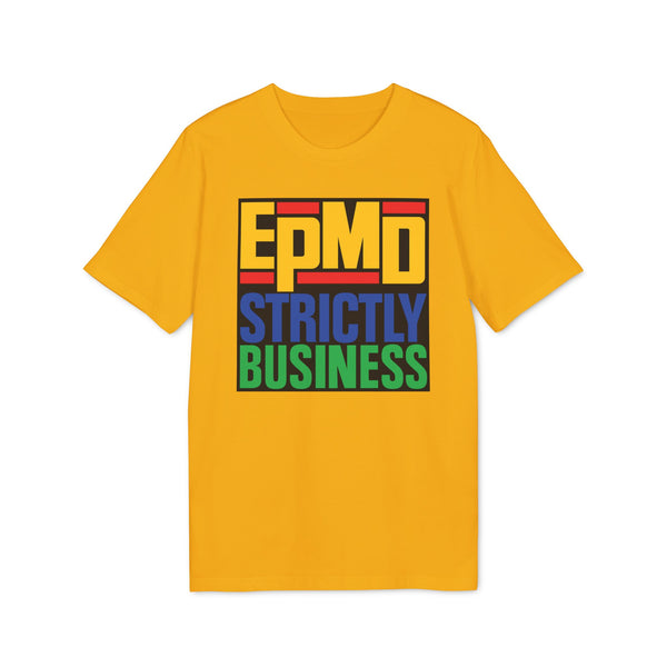 EPMD Strictly Business T Shirt (Premium Organic)