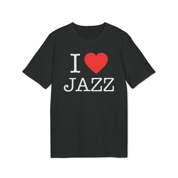 I Love Jazz T Shirt (Premium Organic)