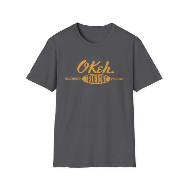 Grey t-shirt with "OKeh" text and "Recorded by TrueOne Process" in yellow.