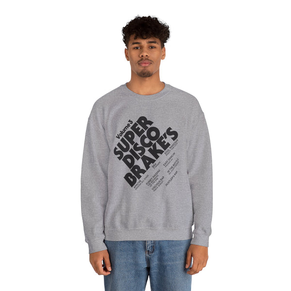 Super Disco Brakes Sweatshirt