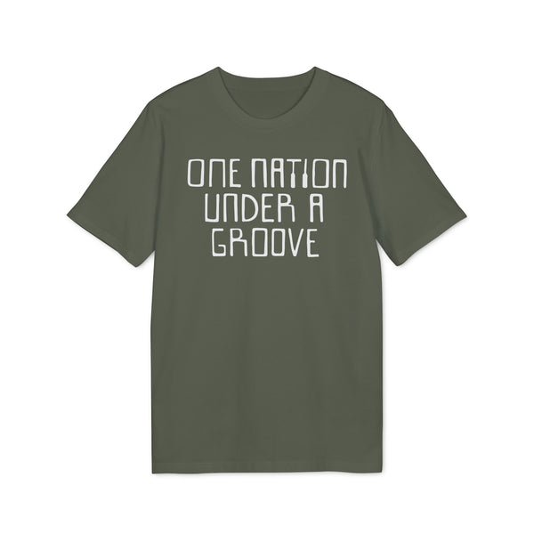 One Nation Under A Groove T Shirt (Premium Organic)