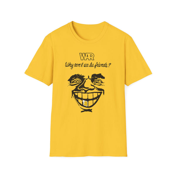 War Why Can't We Be Friends T Shirt Standard Weight | SoulTees.co.uk