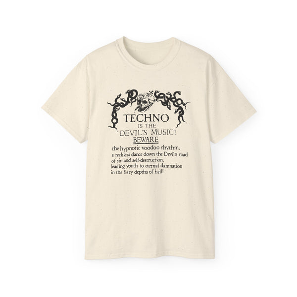 Techno is The Devil's Music T Shirt (Heavyweight)