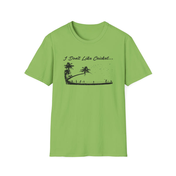 Green t-shirt with black graphic of palm trees and people playing cricket. Text says "I Don't Like Cricket...".