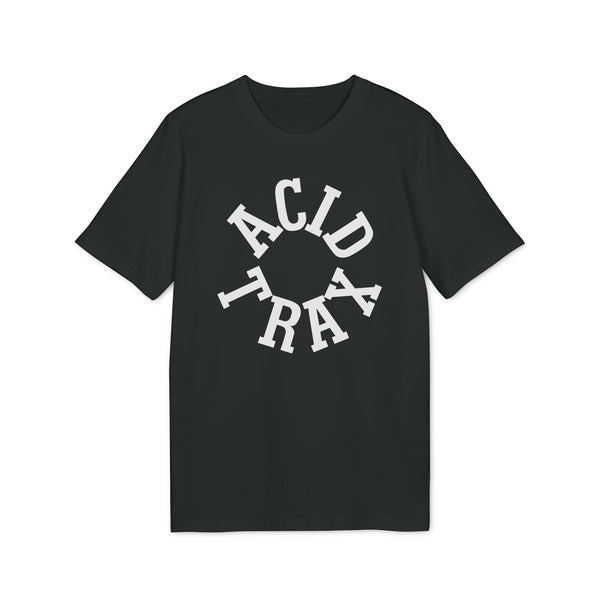 Acid Trax T Shirt (Premium Organic)