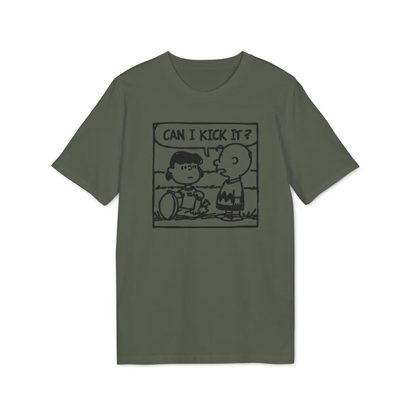 Can I Kick It? T Shirt (Premium Organic)