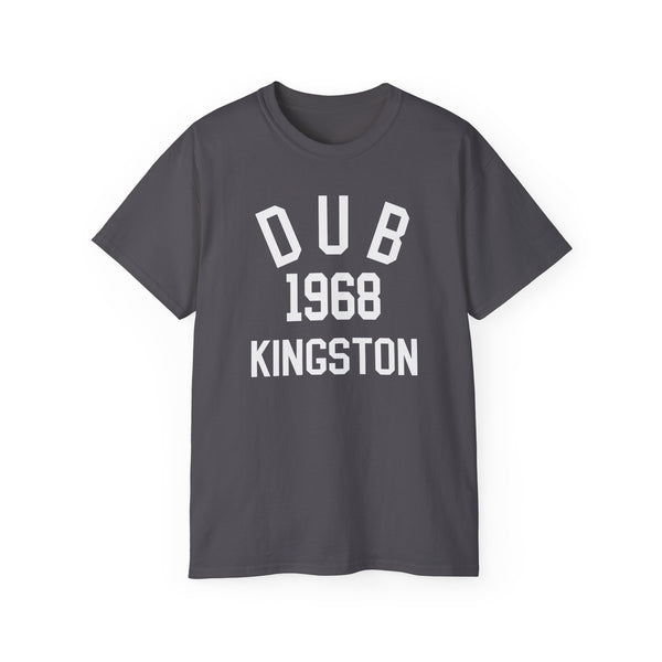 Dub Kingston 1968 T Shirt Heavyweight