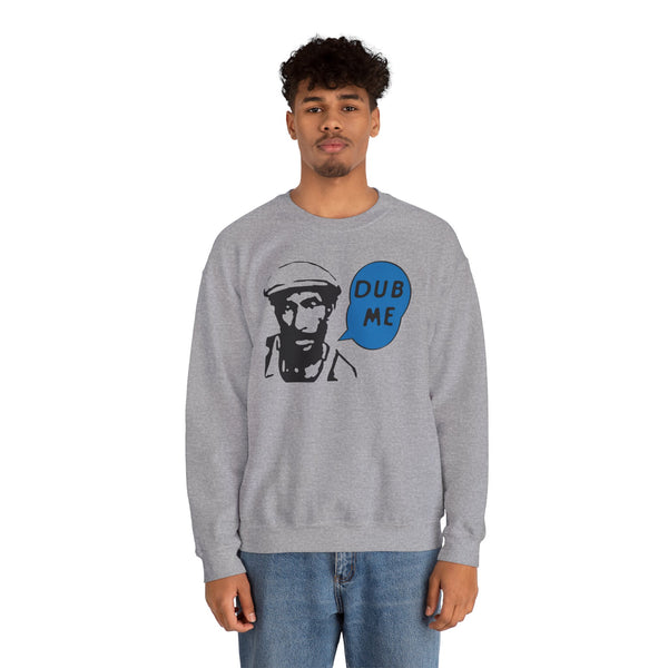 Dub Me Sweatshirt