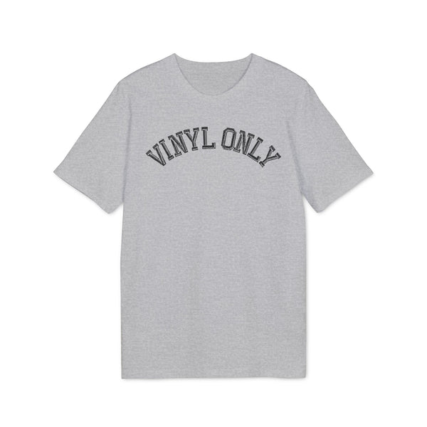 Vinyl Only T Shirt (Premium Organic)