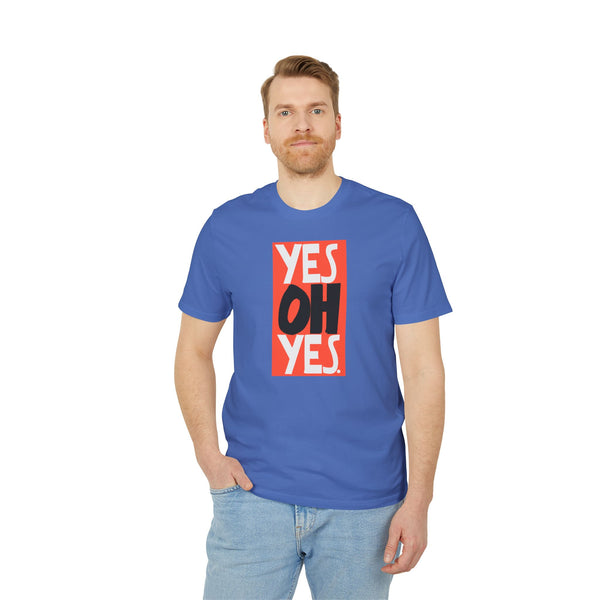 Yes Oh Yes T Shirt (Premium Organic)