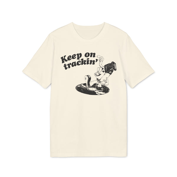 Keep On Tracking T Shirt (Premium Organic)