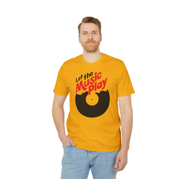 Let The Music Play T Shirt (Premium Organic)