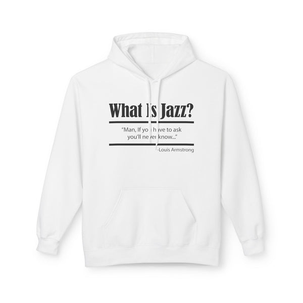 What Is Jazz? Hoody