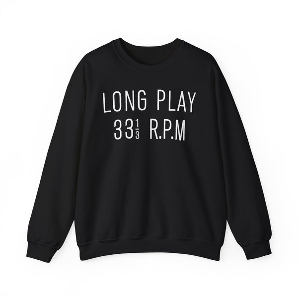 Long Play 33 1/3 RPM Sweatshirt