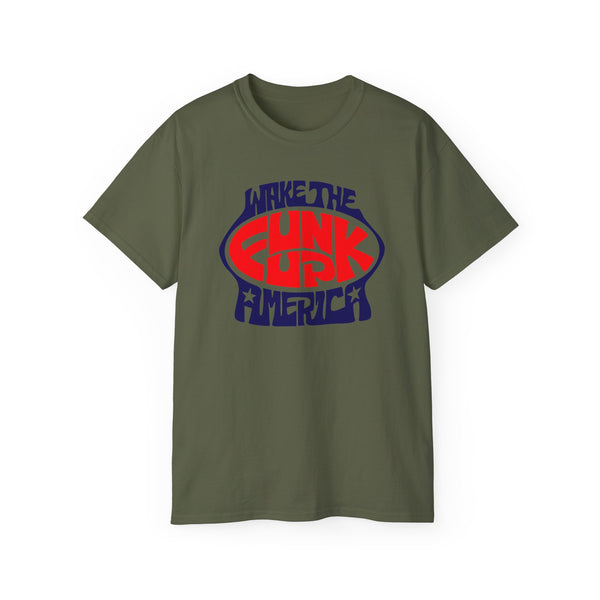 Wake The Funk Up T Shirt (Heavyweight)