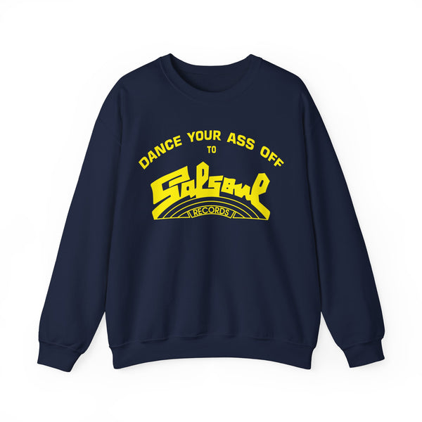 Dance Your Ass Off Sweatshirt