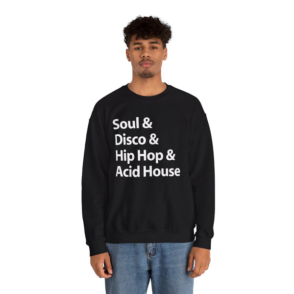 Soul Disco Hip Hop Acid House Sweatshirt