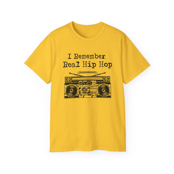 I Remember Real Hip Hop T Shirt (Heavyweight)