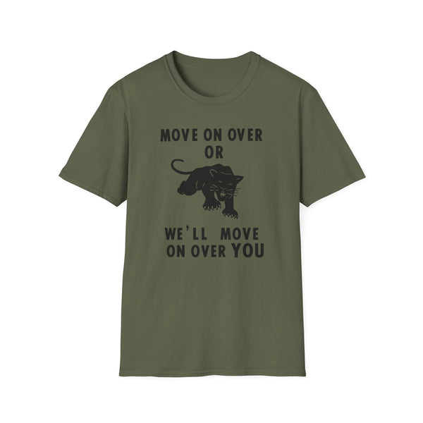 Olive green t-shirt with black panther and text "Move On Over or We'll Move On Over You".