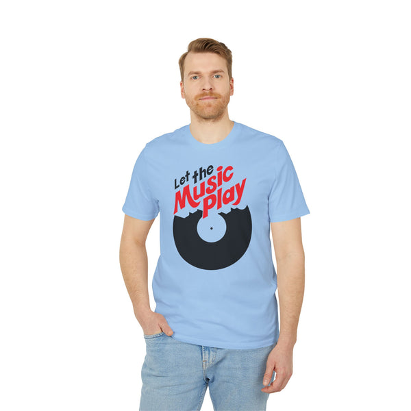 Let The Music Play T Shirt (Premium Organic)