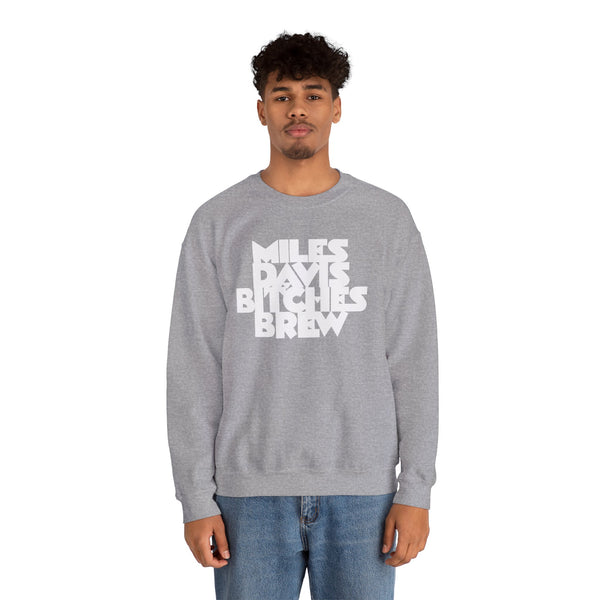 Bitches Brew Sweatshirt