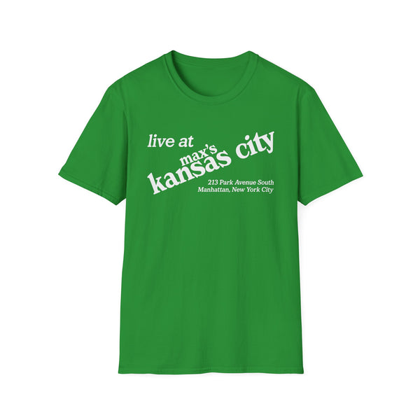 Green t-shirt with white text "live at max's kansas city 213 Park Avenue South Manhattan, New York City".