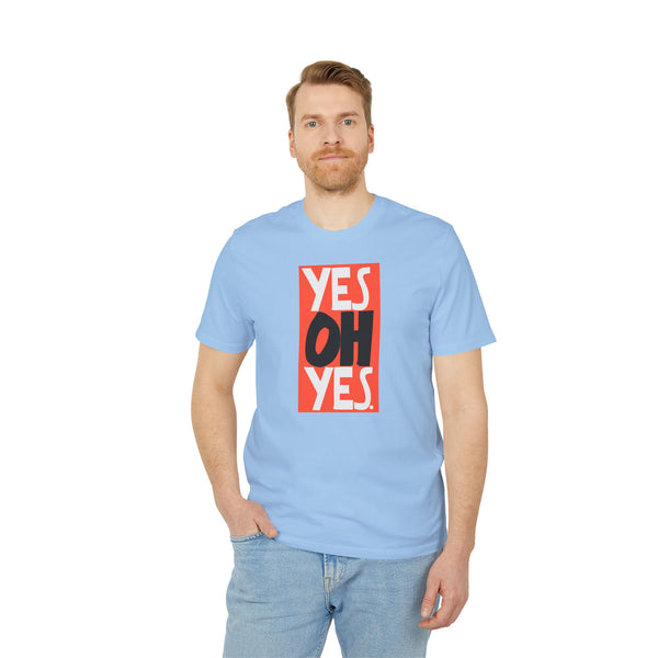 Yes Oh Yes T Shirt (Premium Organic)