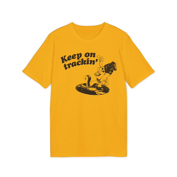 Keep On Tracking T Shirt (Premium Organic)