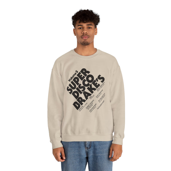 Super Disco Brakes Sweatshirt