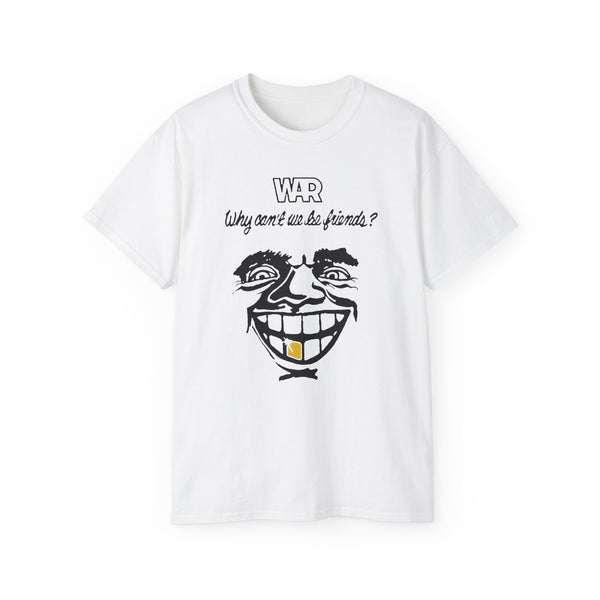 War Why Can't We Be Friends T Shirt (Heavyweight)