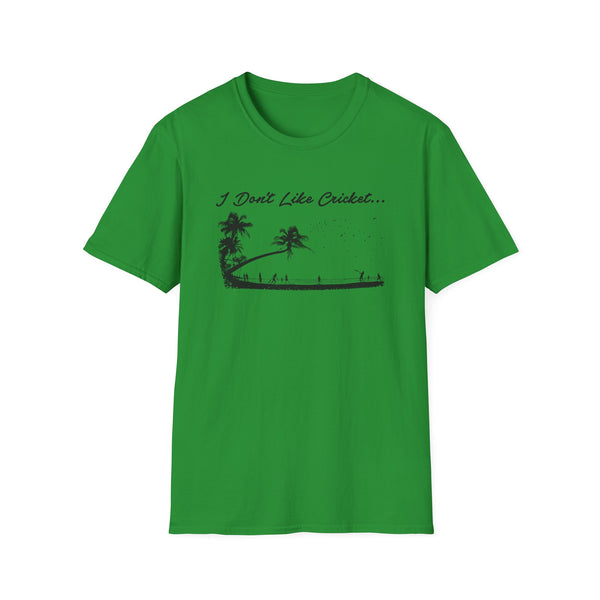 Green t-shirt with black graphic of palm trees and "I Don't Like Cricket..." text.