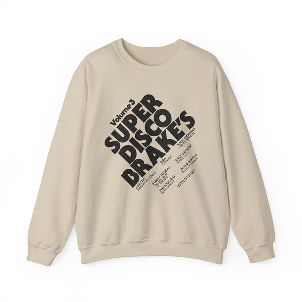 Super Disco Brakes Sweatshirt