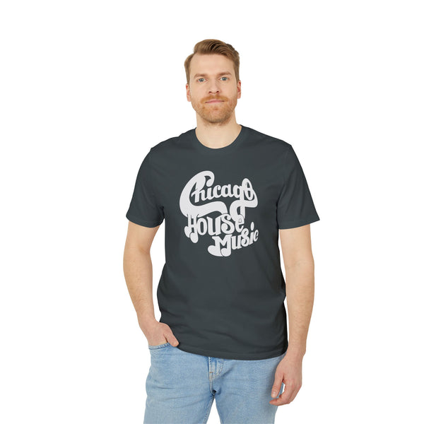 Chicago House Music T Shirt (Premium Organic)