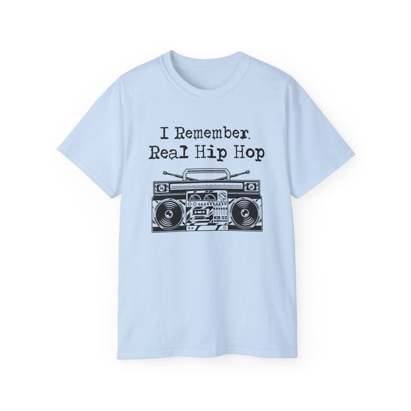 I Remember Real Hip Hop T Shirt (Heavyweight)