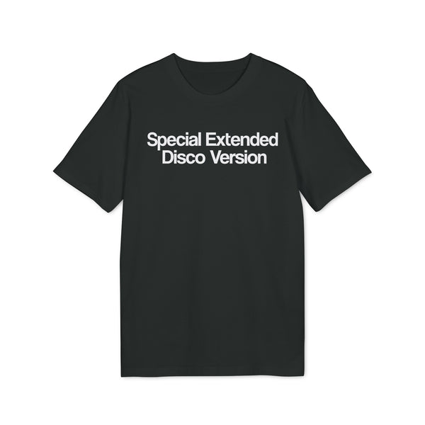 Special Extended Disco Version T Shirt (Premium Organic)