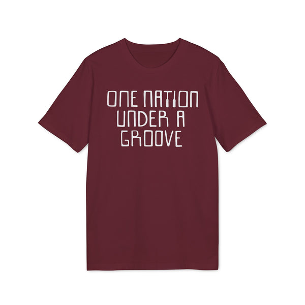 One Nation Under A Groove T Shirt (Premium Organic)