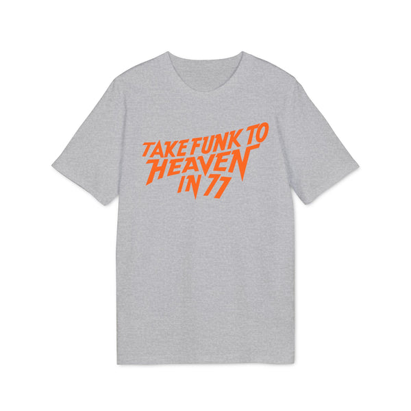 Parliament "Take Funk To Heaven" T Shirt (Premium Organic)