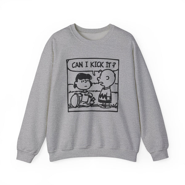 Can I Kick It? Sweatshirt