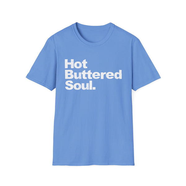 Hot Buttered Soul T Shirt Mid Weight | SoulTees.co.uk - SoulTees.co.uk